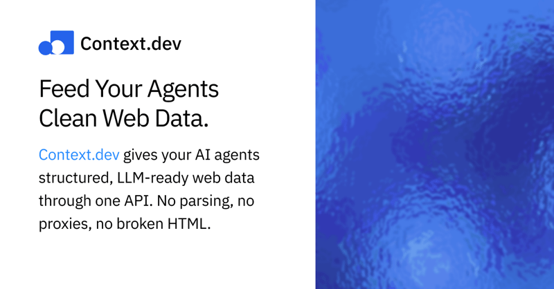 Context.dev: Feed Your Agents Clean Web Data